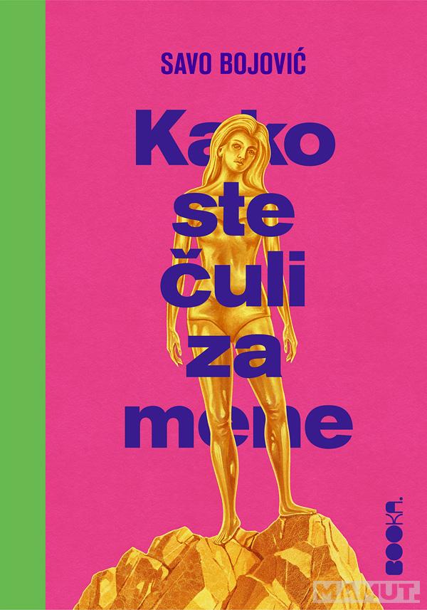 KAKO STE ČULI ZA MENE 