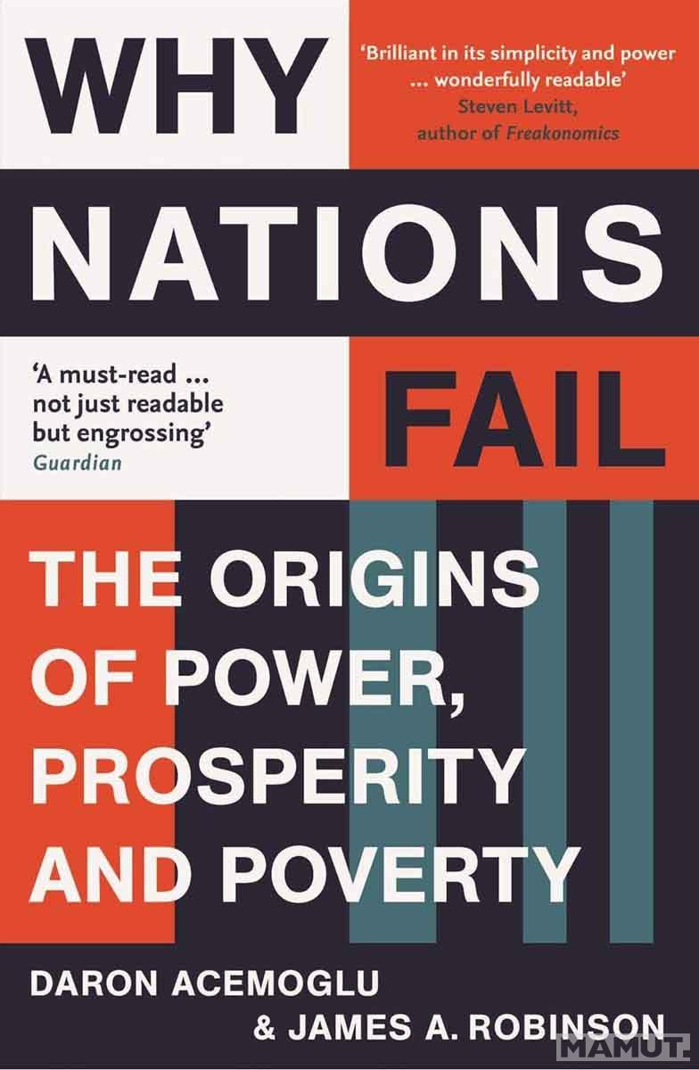 WHY NATIONS FAIL From the Winners of the Nobel Prize in economics 
