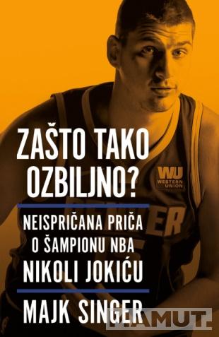 ZAŠTO TAKO OZBILJNO? 