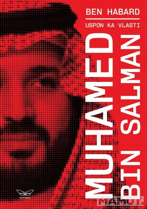 USPON KA VLASTI: MUHAMED BIN SALMAN 