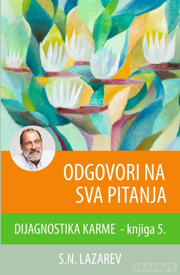 ODGOVORI NA SVA PITANJA Dijagnostika karme, knjiga 5 