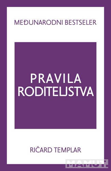 PRAVILA RODITELJSTVA 