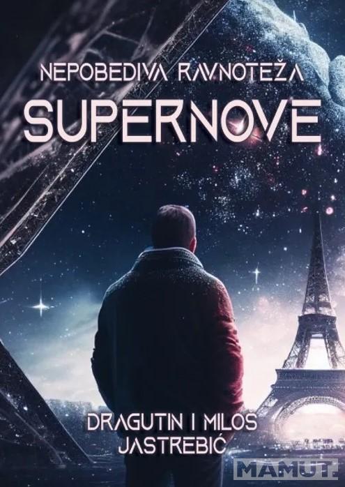 NEPOBEDIVA RAVNOTEŽA SUPERNOVE 