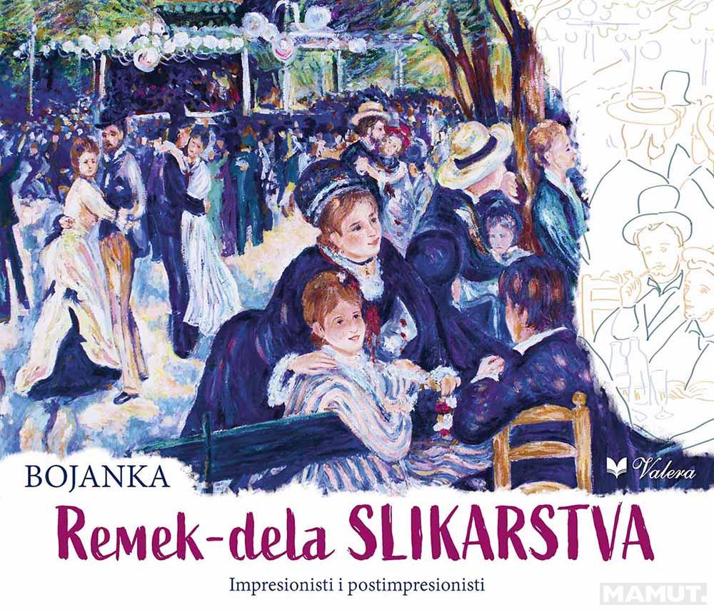 BOJANKA Remek dela slikarstva - Impresionisti i postimpresionisti 