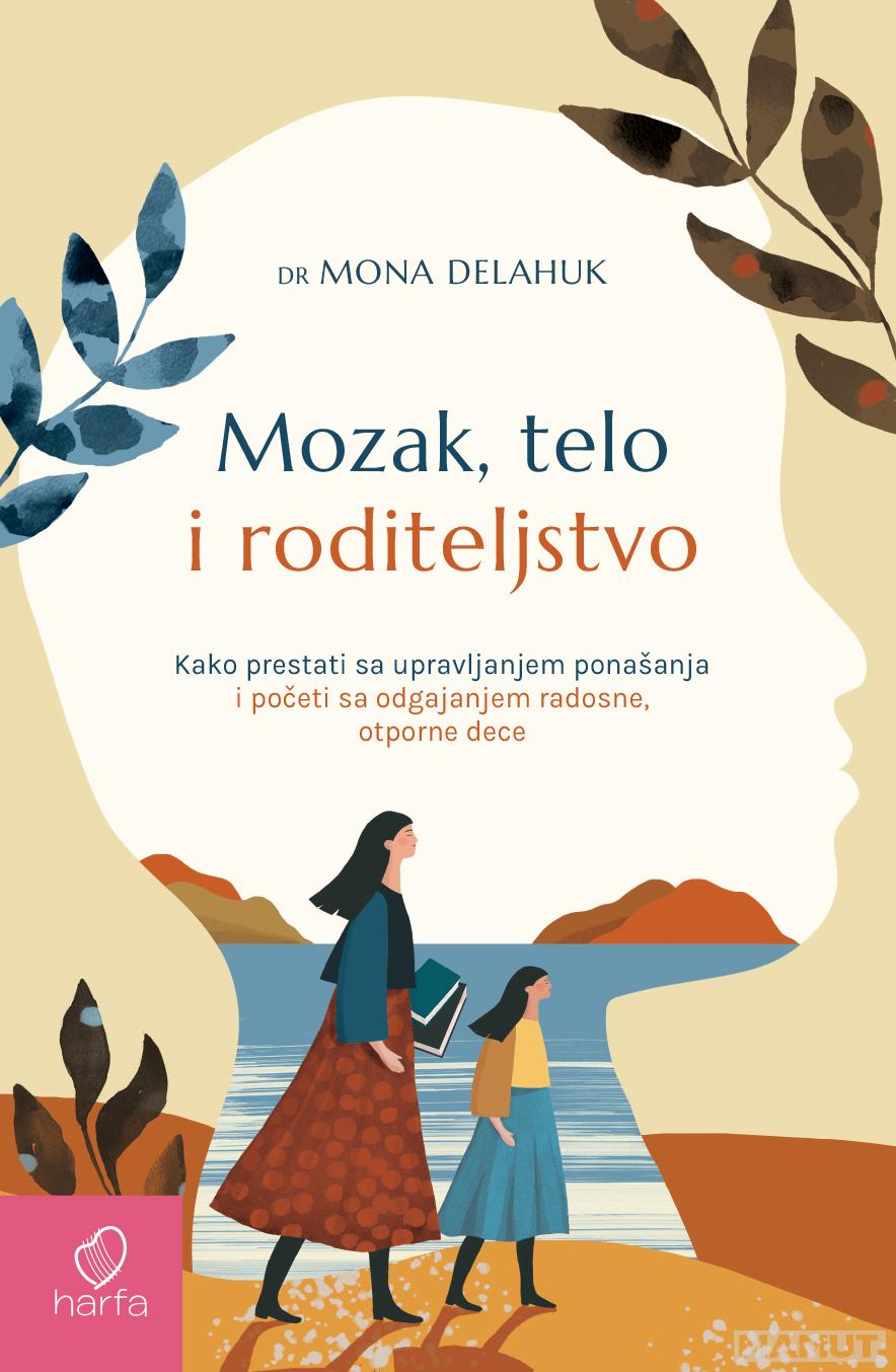 MOZAK, TELO I RODITELJSTVO 