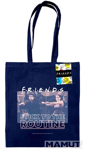 FRIENDS ceger STICK TO THE ROUTINE 