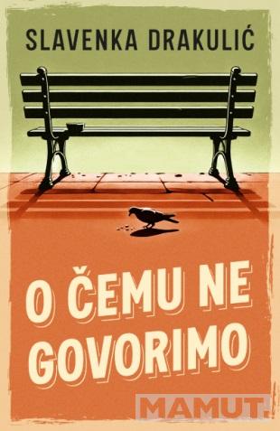 O ČEMU NE GOVORIMO 
