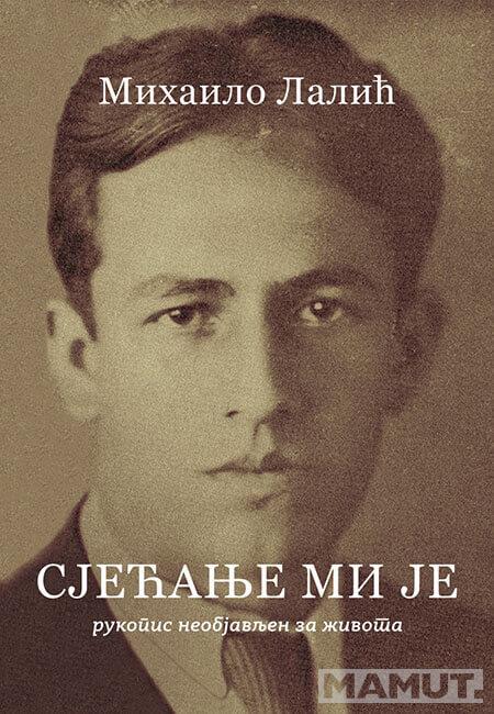 SJEĆANJE MI JE 