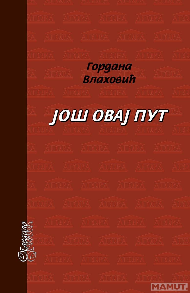 JOŠ OVAJ PUT 