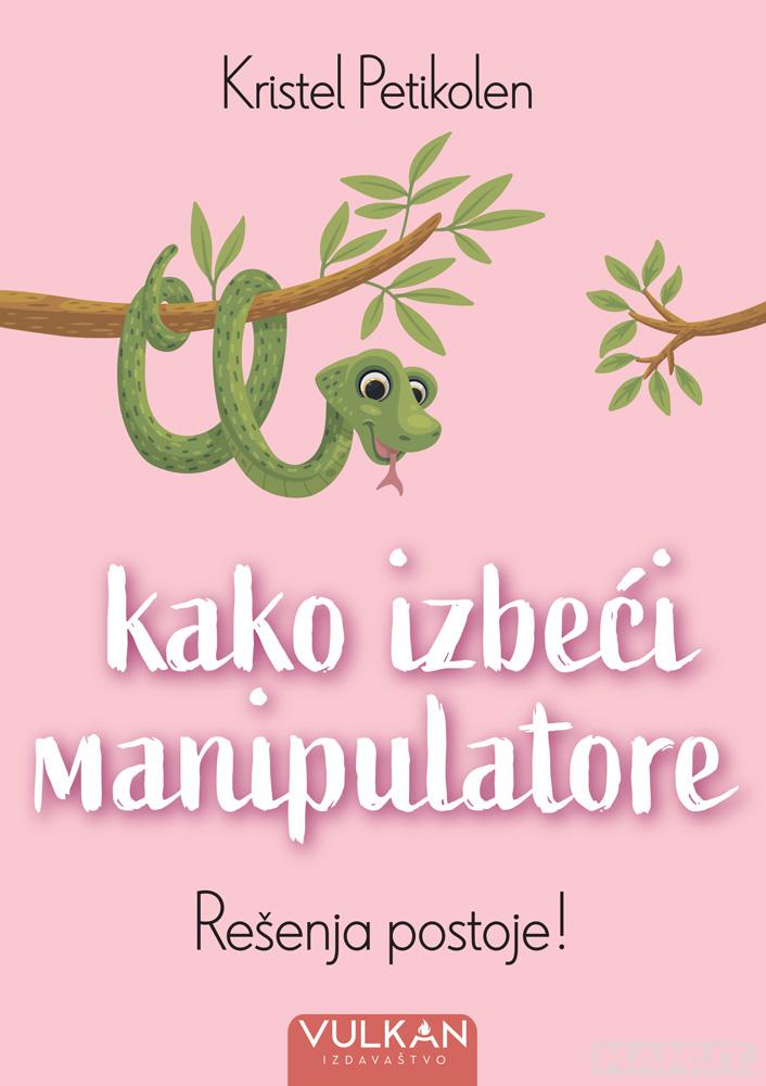 KAKO IZBEĆI MANIPULATORE 