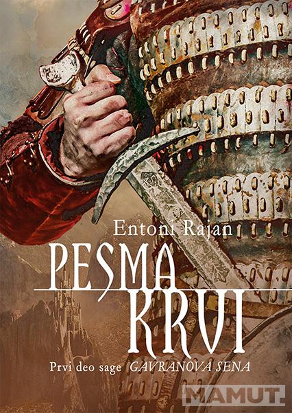 Gavranova sena, 1. deo – Pesma krvi 