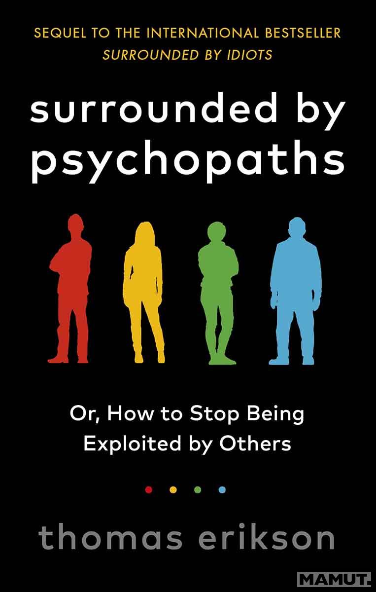 SURROUNDED BY PSYHOPATHS 
