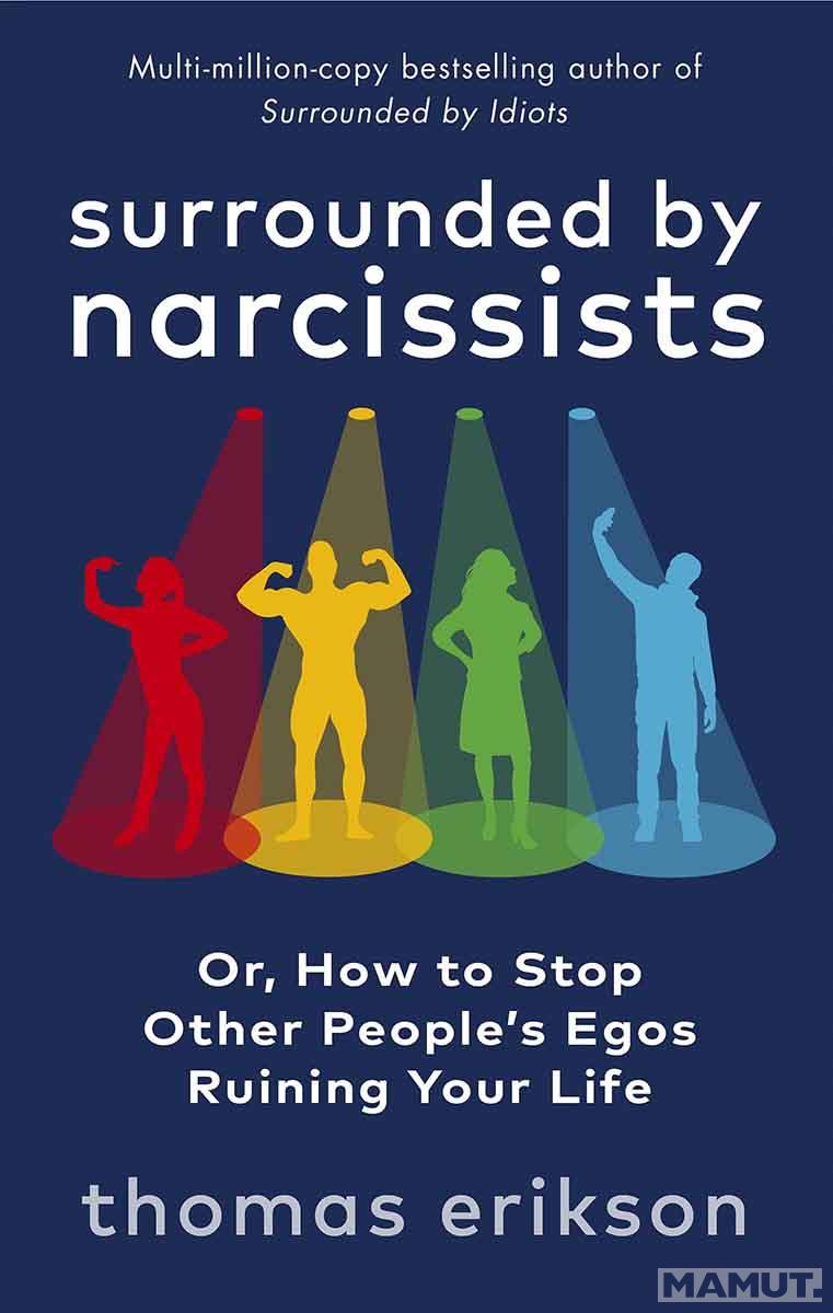 SURROUNDED BY NARCISSISTS 