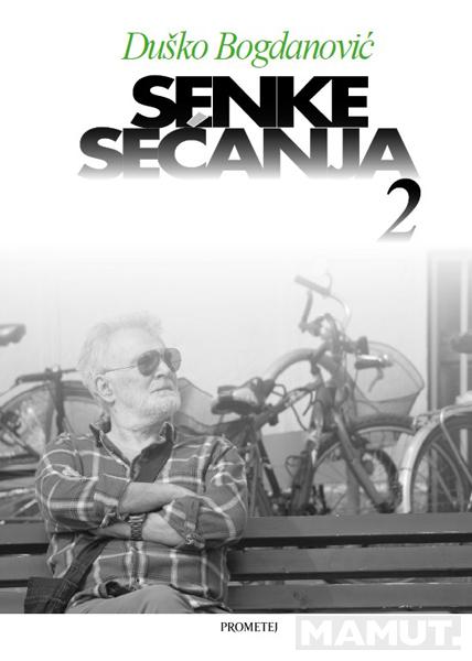 SENKE SEĆANJA 2 