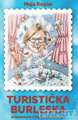 TURISTIČKA BURLESKA - USPOMENE S TUĐIH PUTOVANJA 