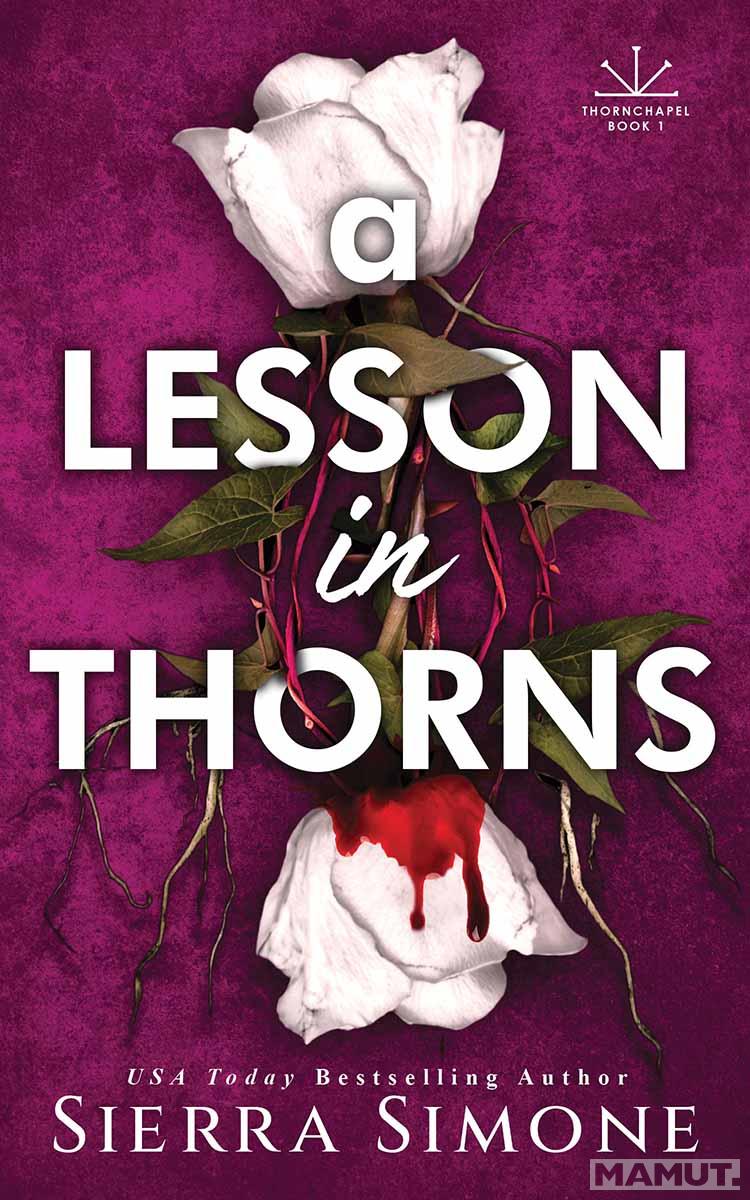 A LESSON IN THORNS 