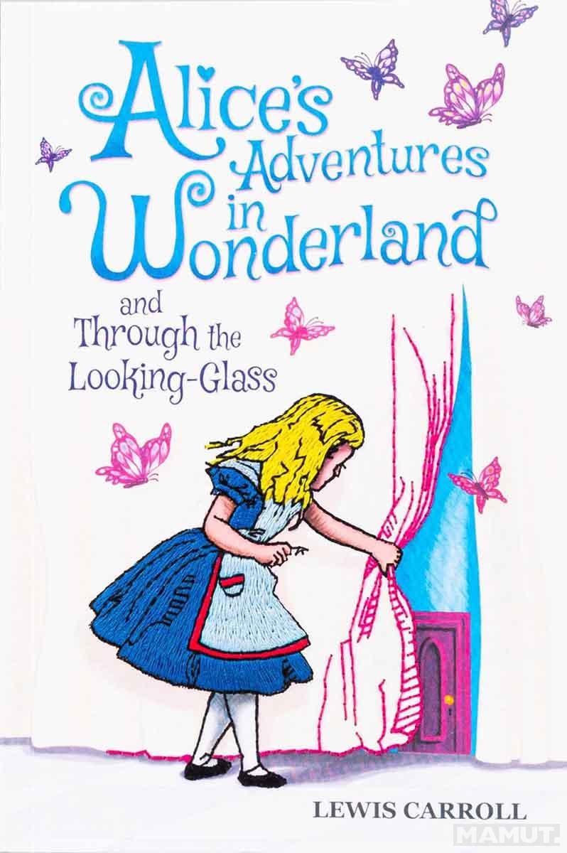 ALICES ADVENTURES IN WONDERLAND AND THROUGH THE LOOKING GLASS (Keepsake Edition) 