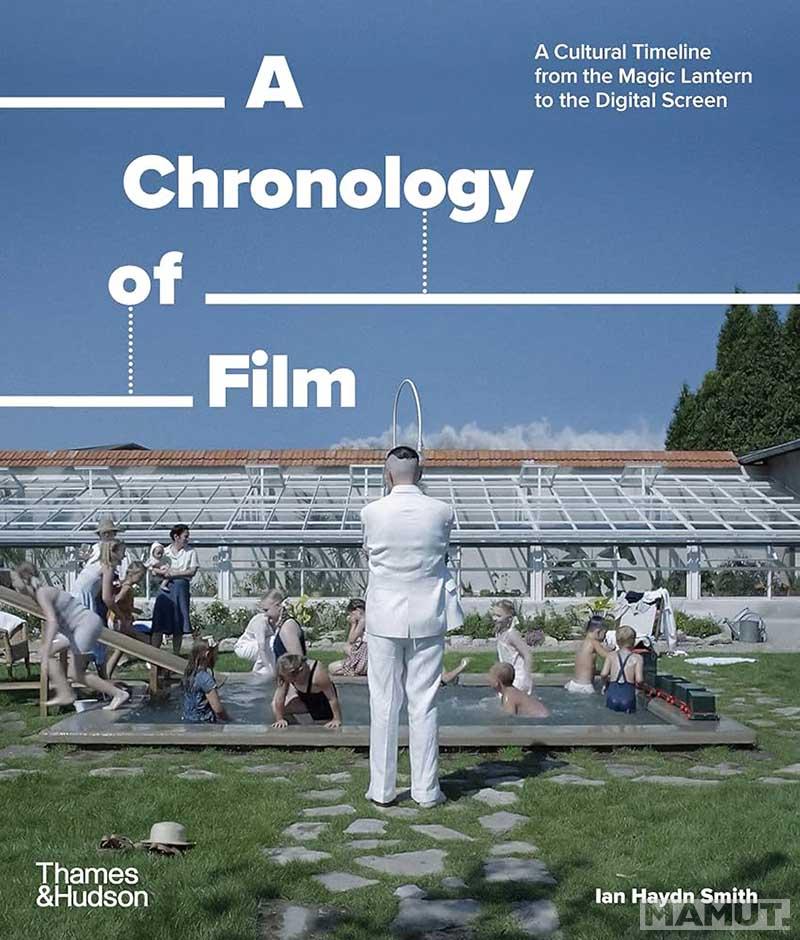 A CHRONOLOGY OF FILM 
