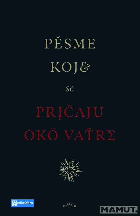 PESME KOJE SE PRIČAJU OKO VATRE 