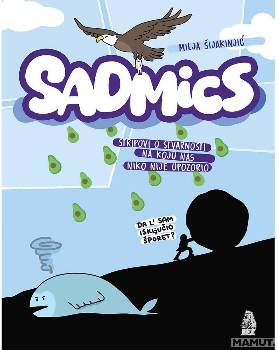 SADMICS (STRIPOVI O STVARNOSTI NA KOJU NAS NIKO NIJE UPOZORIO) 