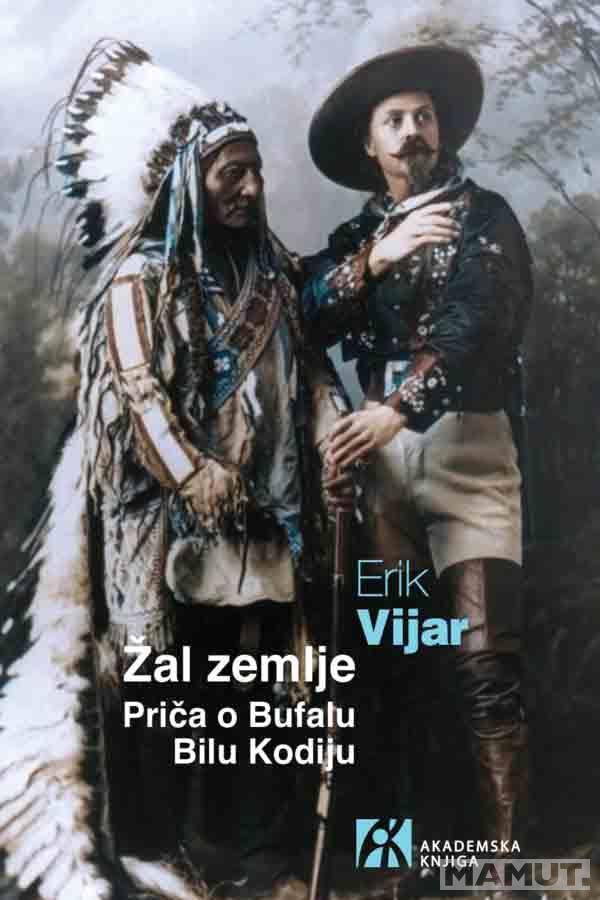 ŽAL ZEMLJE PRIČA O BUFALU BILU KODIJU 