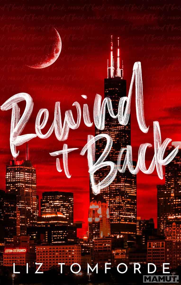 REWIND IT BACK TikTok Hit Windy City Series book 5 