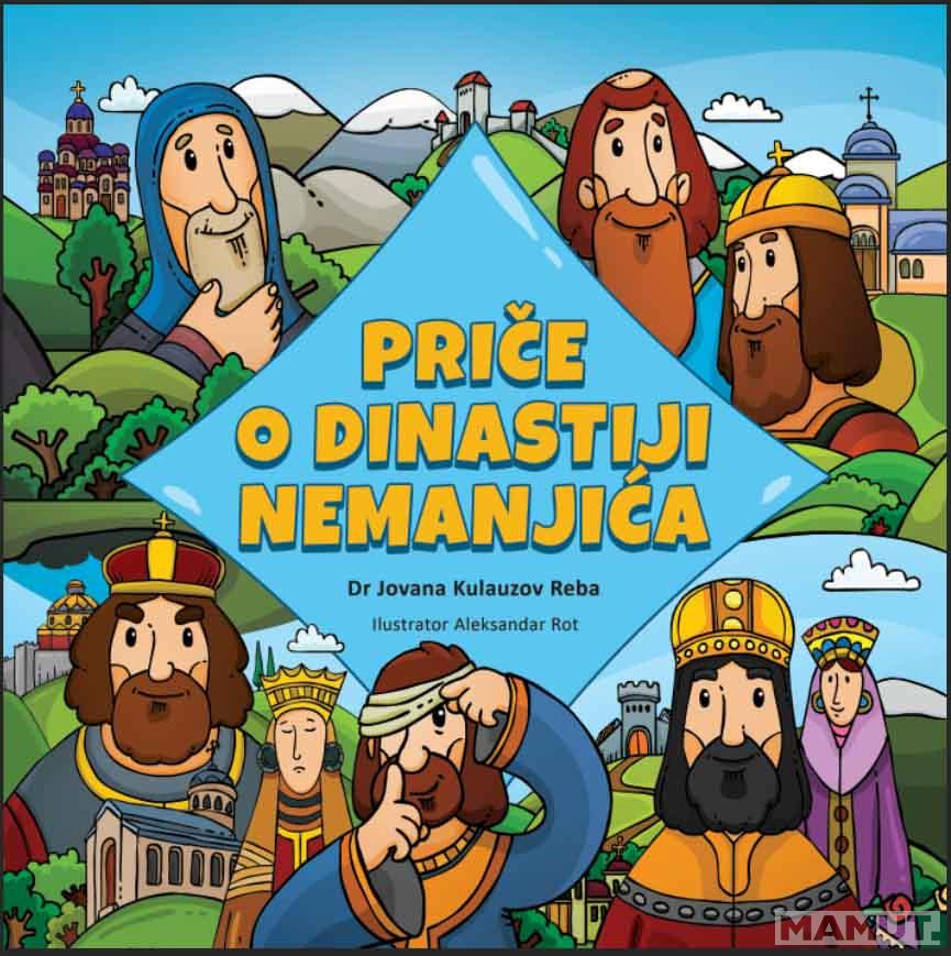 PRIČE O DINASTIJI NEMANJIĆA 