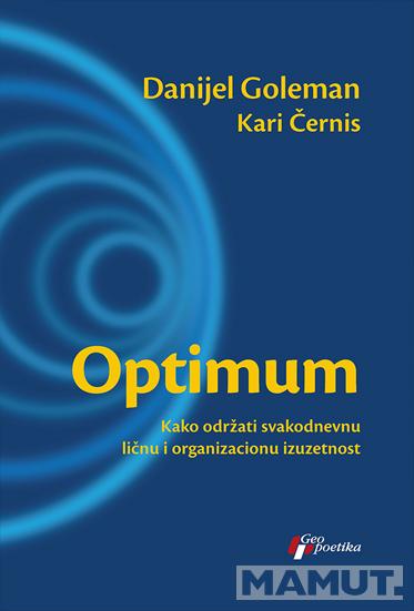 OPTIMUM Kako održati svakodnevnu <br />
licnu i organizacionu izuzetnost 