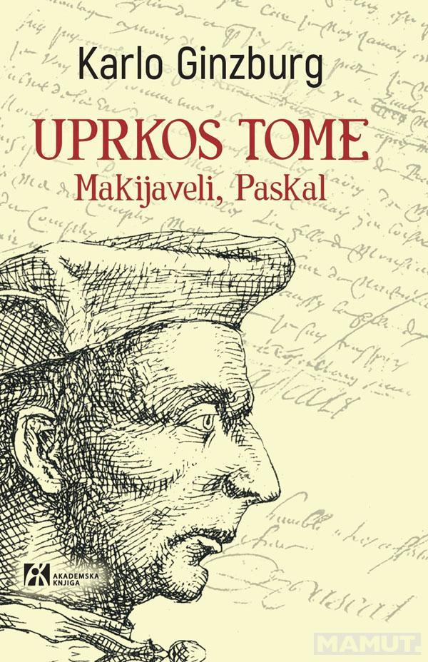 UPRKOS TOME MAKIJAVELI, PASKAL 
