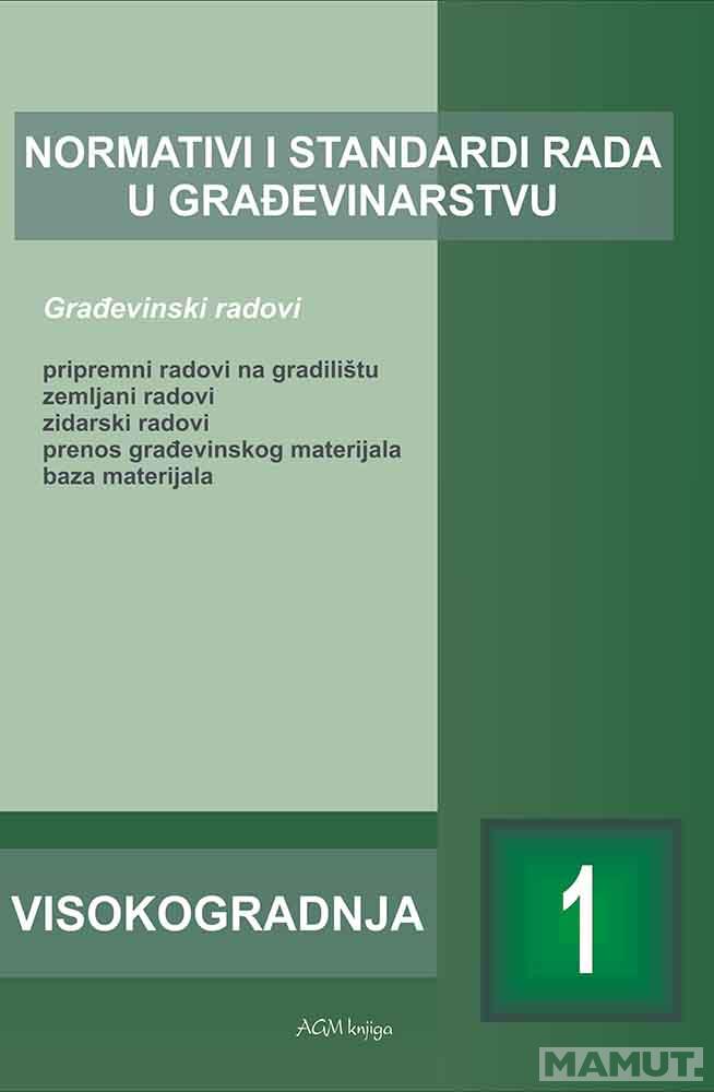 NORMATIVI I STANDARDI RADA U GRAĐEVINARSTVU-VISOKOGRADNJA 1 
