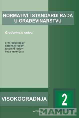 NORMATIVI I STANDARDI RADA U GRAĐEVINARSTVU-VISOKOGRADNJA 2 