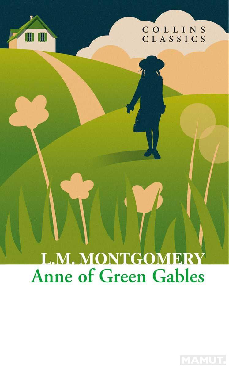 ANNE OF GREEN GABLES 