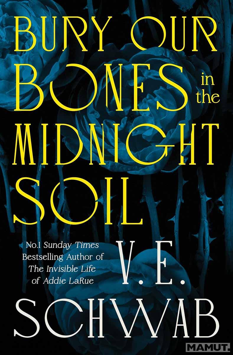 BURY OUR BONES IN THE MIDNIGHT SOIL TPB 