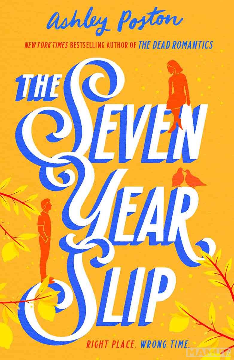THE SEVEN YEAR SLIP 