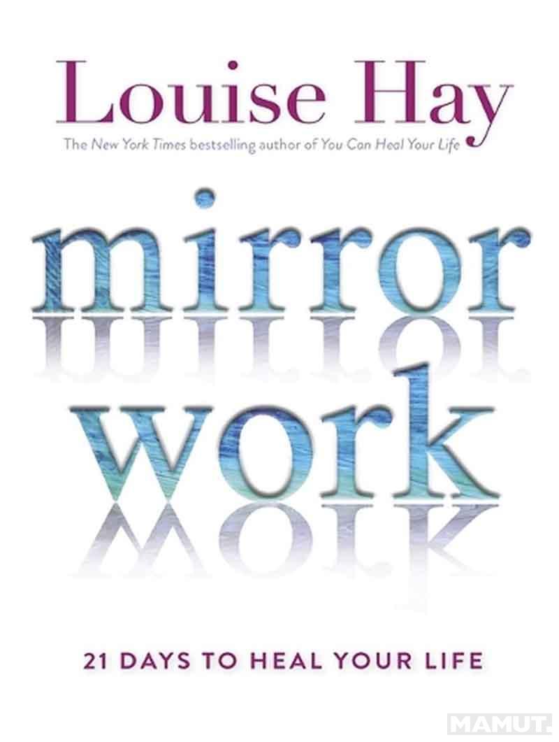 MIRROR WORK 21 Days to Heal Your Life 