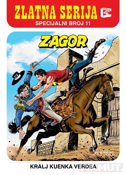 ZLATNA SERIJA, SPECIJALNI BROJ 11 - ZAGOR Kralj Kuenka Verdea 