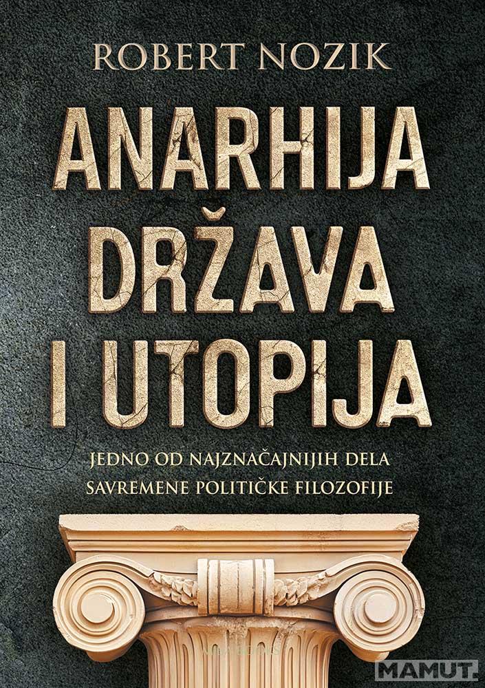 ANARHIJA, DRŽAVA I UTOPIJA 