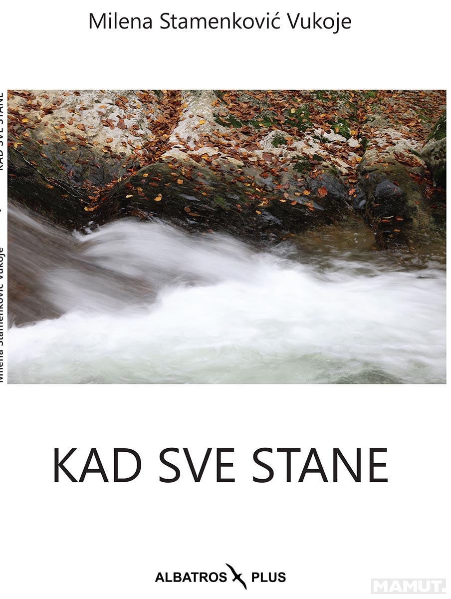 KAD SVE STANE 