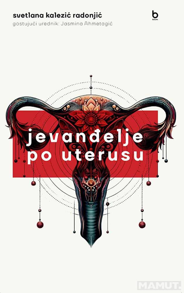 JEVANĐELJE PO UTERUSU 