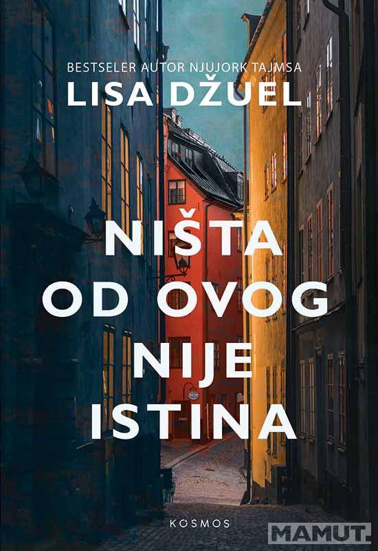 NIŠTA OD OVOG NIJE ISTINA 