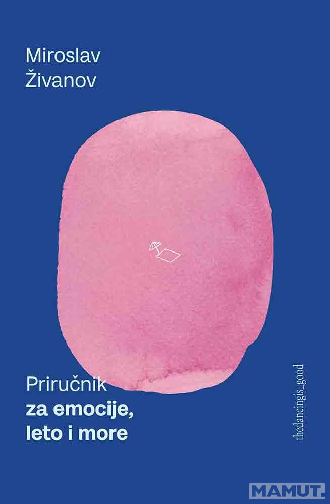 PRIRUČNIK ZA EMOCIJE, LETO I MORE 