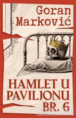 HAMLET U PAVILJONU BR. 6 