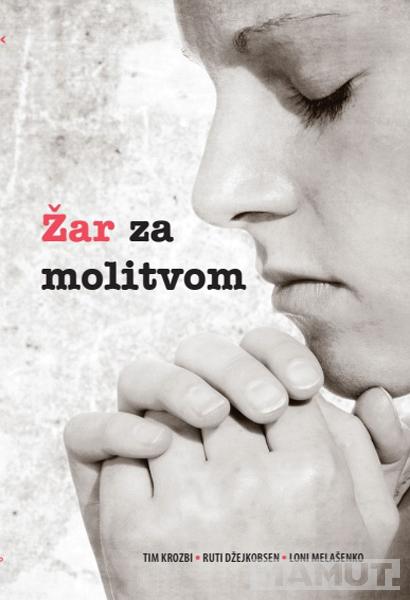 ŽAR ZA MOLITVOM 