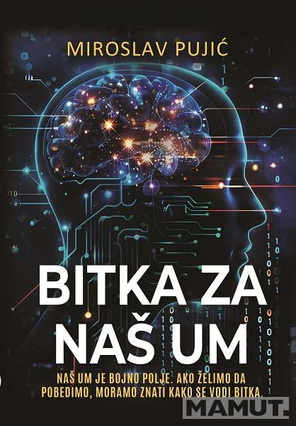 BITKA ZA NAŠ UM 