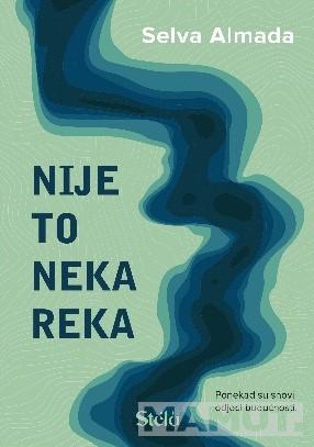 NIJE TO NEKA REKA 