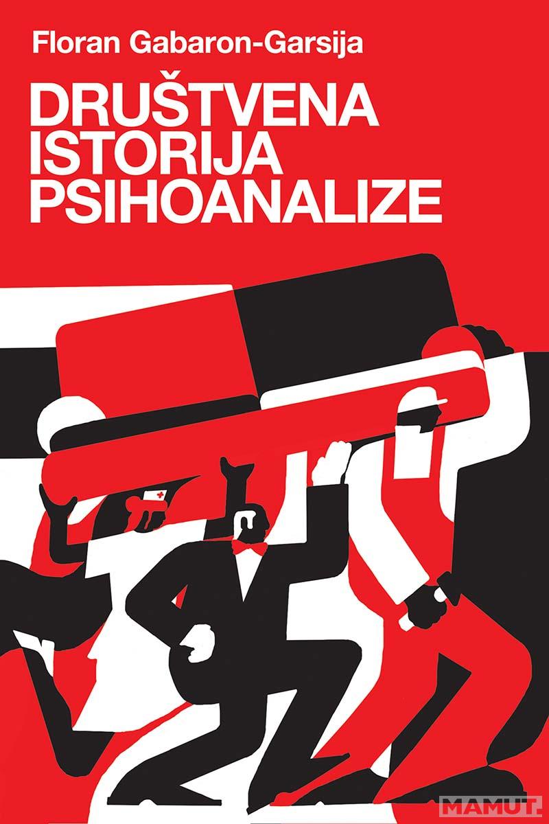 DRUŠTVENA ISTORIJA PSIHOANALIZE 