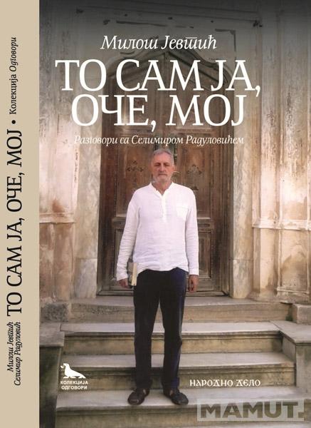 TO SAM JA,OČE,MOJ 