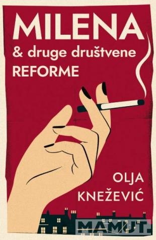 MILENA & DRUGE DRUŠTVENE REFORME 