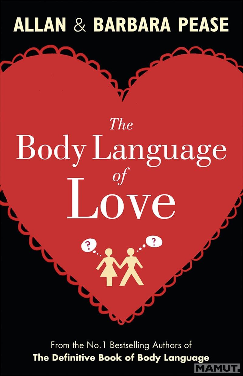 THE BODY LANGUAGE OF LOVE 