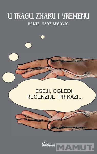 U TRAGU, ZNAKU I VREMENU 